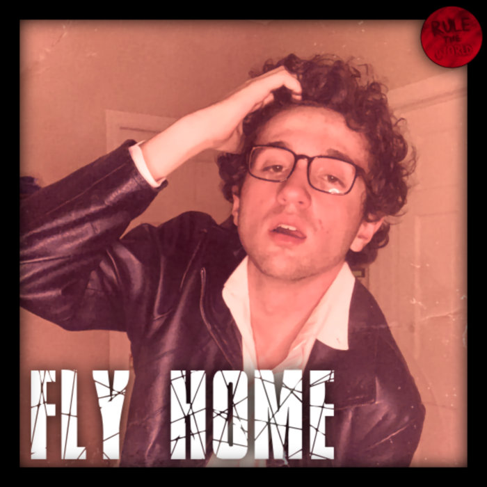 Fly Home (Reloaded) Rule The World