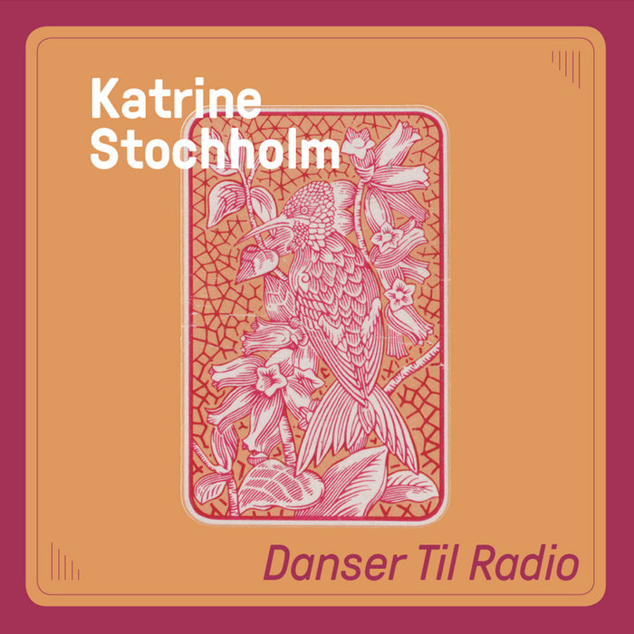 Danser Til Radio Katrine Stochholm Sound Of Perpetual Astonishment Danser Til Radio Katrine Stochholm Sound Of Perpetual Astonishment