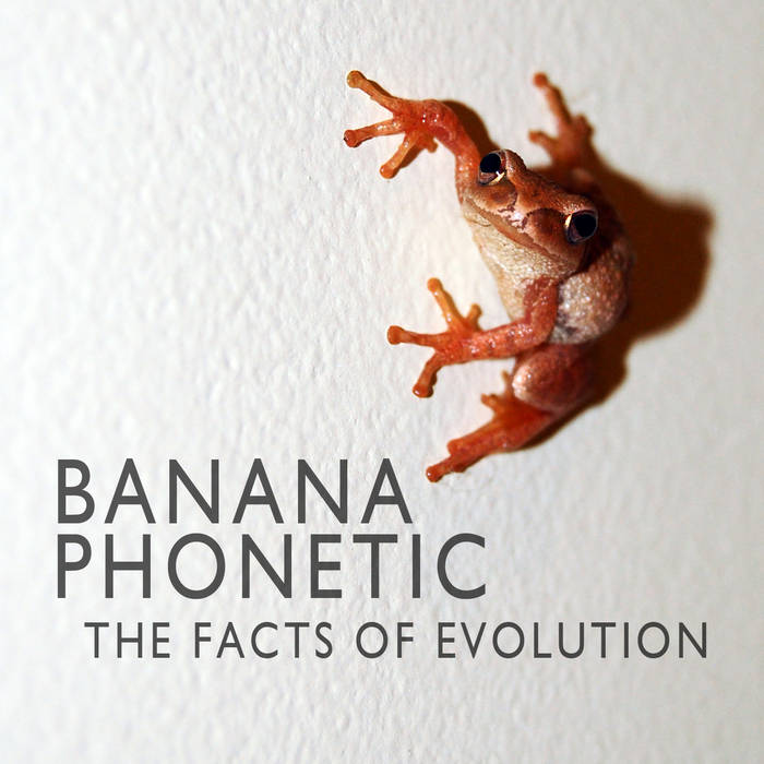 The Facts of Evolution Banana