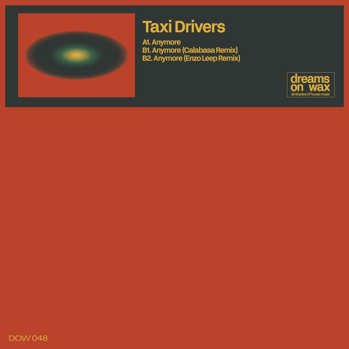 Taxi Drivers - Anymore EP (inc. Calabasa & Enzo Leep Remix) | Taxi