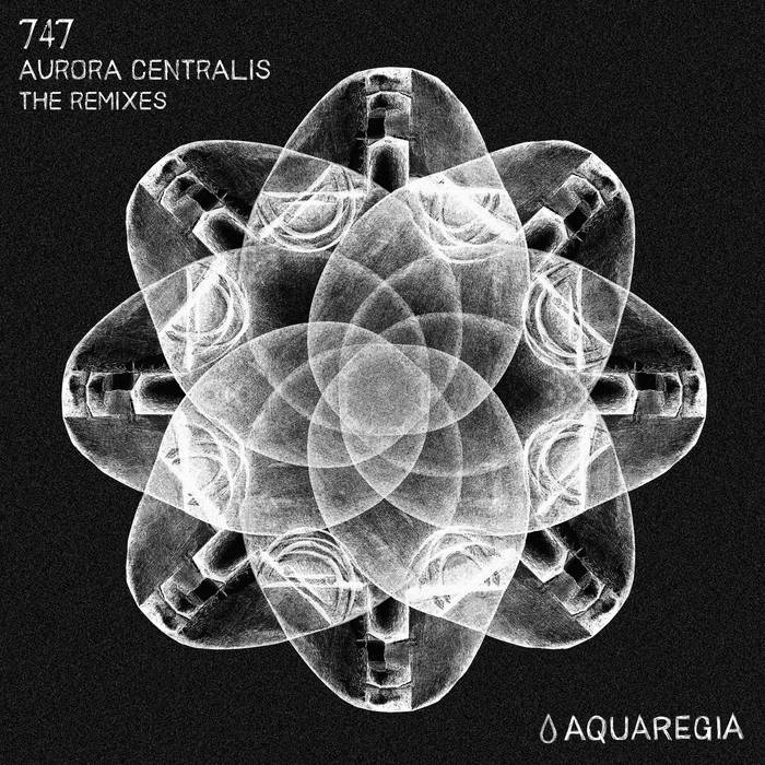 Aurora Centralis - The Remixes | 747 | Aquaregia