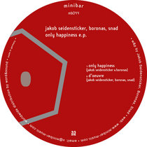 Jakob Seidensticker, Boronas, Snad — Only Happiness