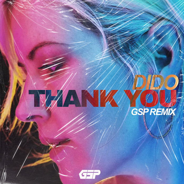 Thank You (GSP Remix) | Dido | GSP
