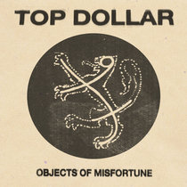 Top Dollar - Objects of Misfortune