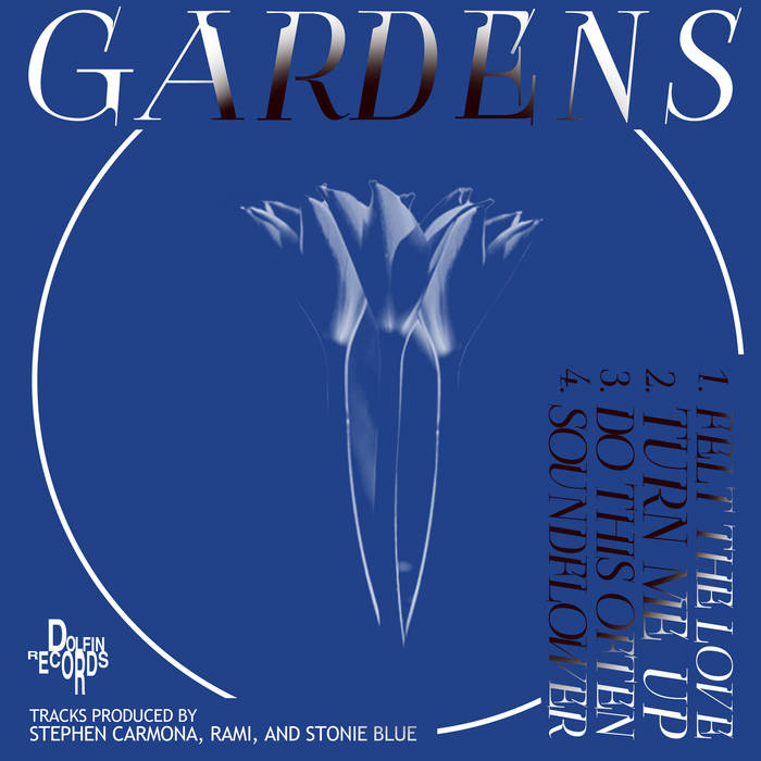 GARDENS | Rami, Stonie Blue, & Stephen Carmona | Dolfin Records