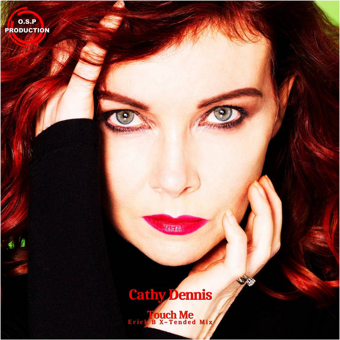 Cathy Dennis - Touch Me (Erick B X-Tended Mix) | Erick B