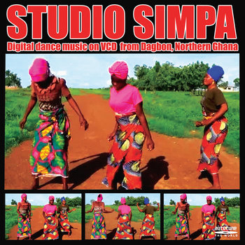  Studio Simpa: Digital dance music on VCD from Dagbon, Ghana 