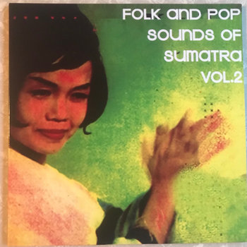 その他 VA /SOUNDS OF SUMATRA VOL.2 /2LP V/A - Folk And Pop Sounds Of Sumatra Vol. 2 2LP
