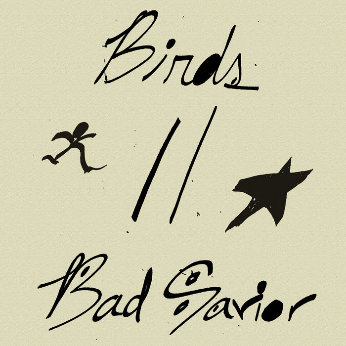 Birds/Bad Savior Cash Langdon