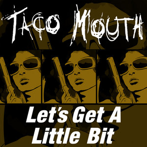 Let's Get a Little Bit cover