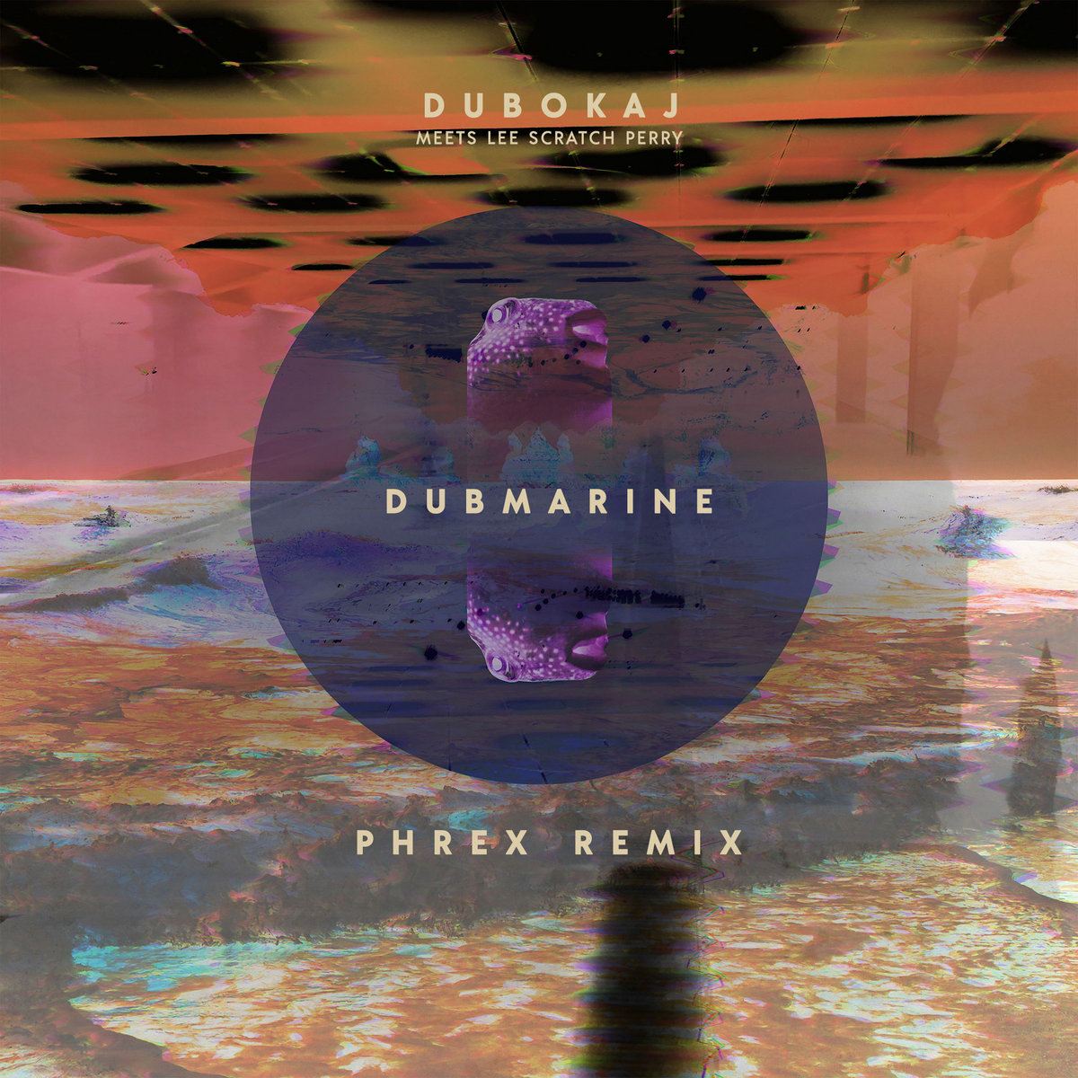 Dubmarine (Phrex Remix)