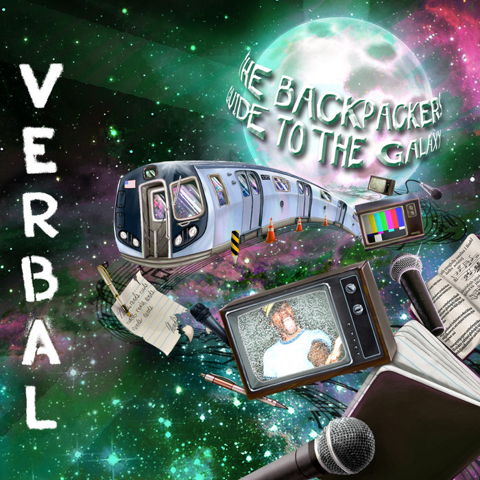The Backpacker's Guide to the Galaxy | Verbal the Rapper | Verbaltherapper