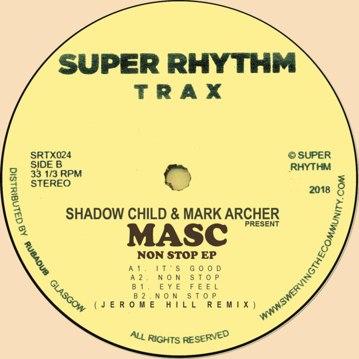 Non Stop EP | Mark Archer & Shadow Child present MASC (+