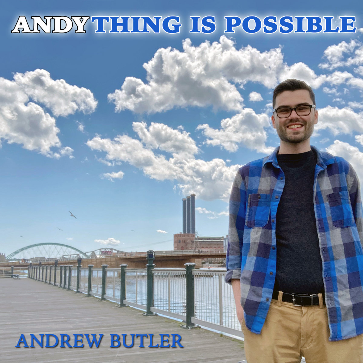 Andything Is Possible | Andrew Butler