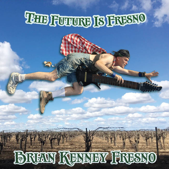 The Future Is Fresno | Brian Kenney Fresno