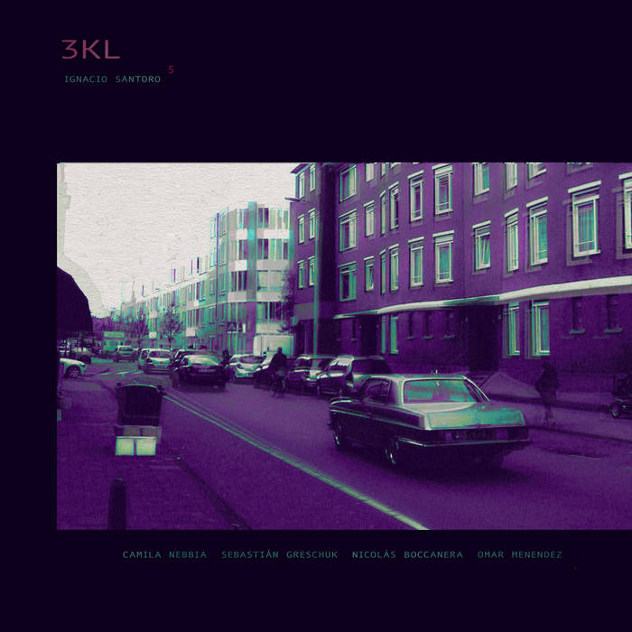 3KL
von Ignacio Santoro Quintet
