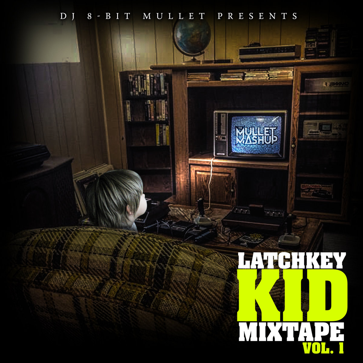 LatchKey Kid Mixtape, vol. 1 DJ 8Bit Mullet (and various artists