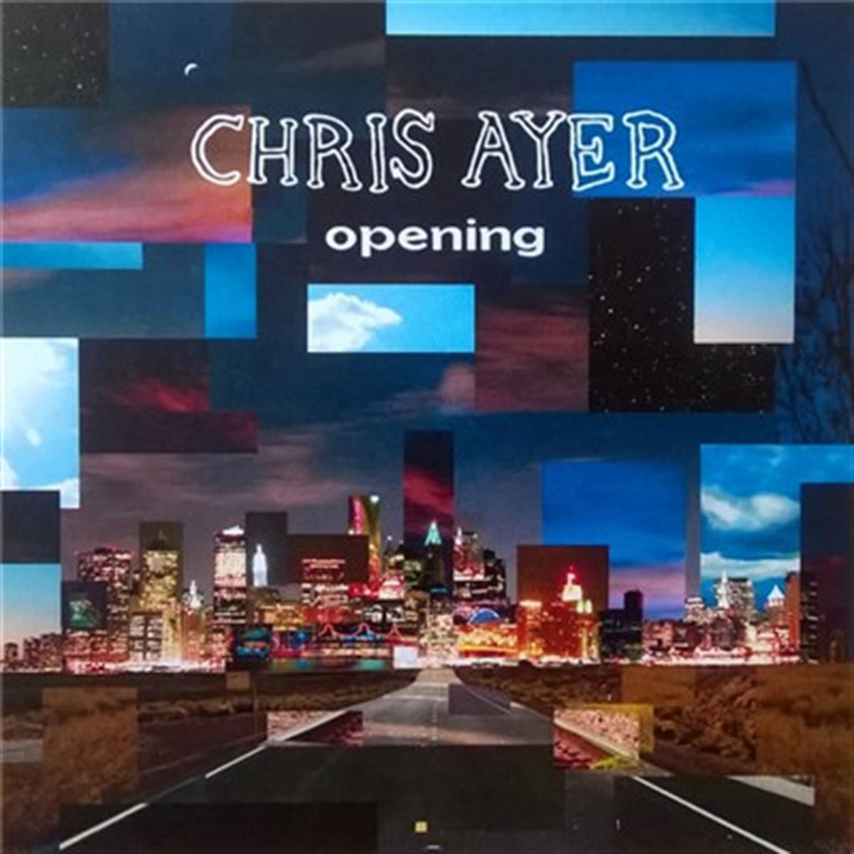 Opening | Chris Ayer