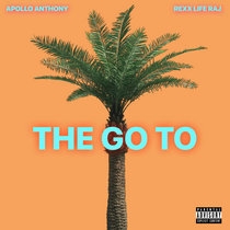 The Go To feat. Rexx Life Raj cover art