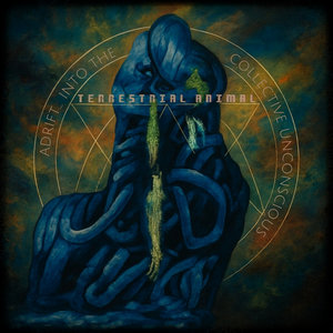 Terrestrial Animal — Adrift... Into the Collective Unconscious