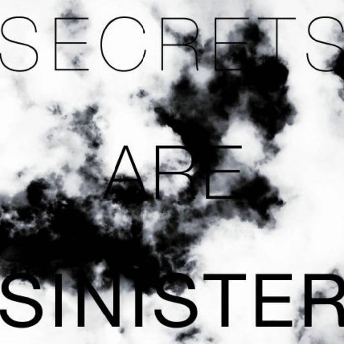 Secrets Are Sinister | Longwave