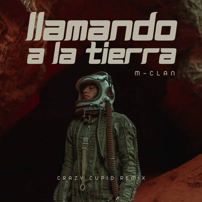 M-Clan - Llamando a la Tierra (Crazy Cupid Remix)