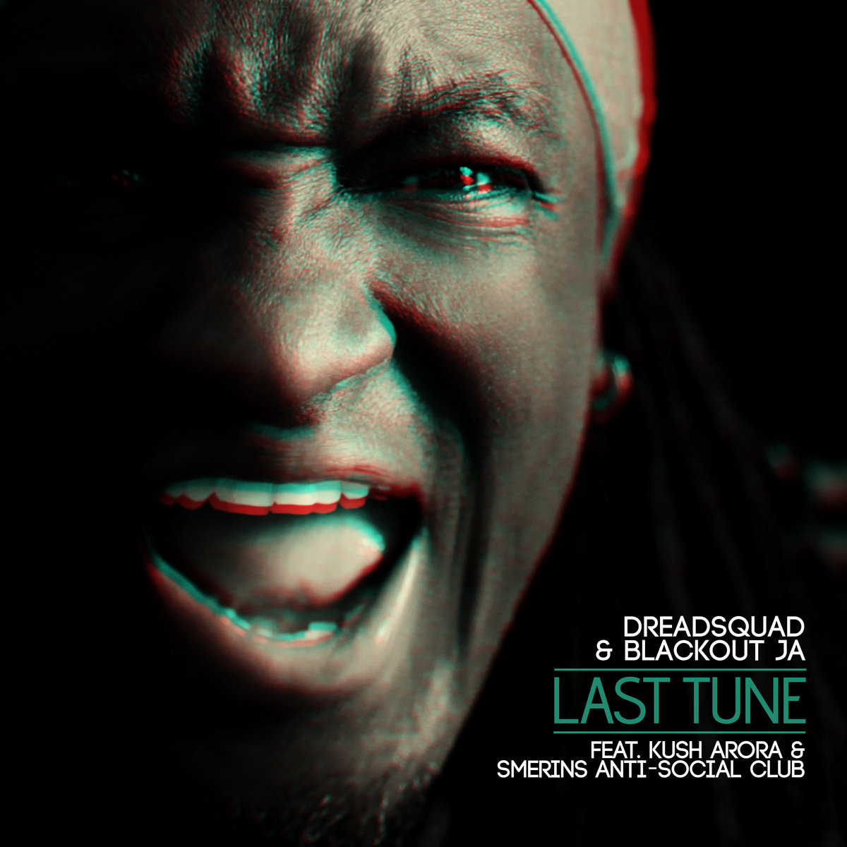 Last Tune | Dreadsquad, Blackout JA, Kush Arora, Smerin's