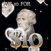 DJ Sliink Presents : The 10 For $10 ! cover art
