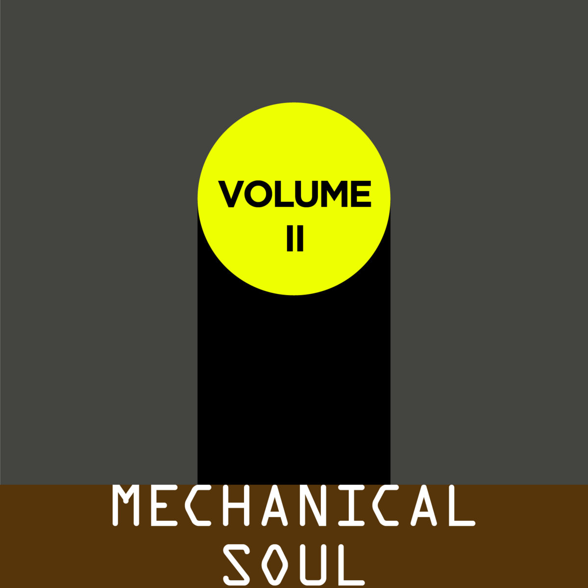 Volume II | Mechanical Soul