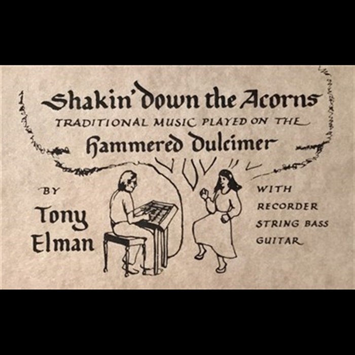 Shakin Down The Acorns | Tony Elman