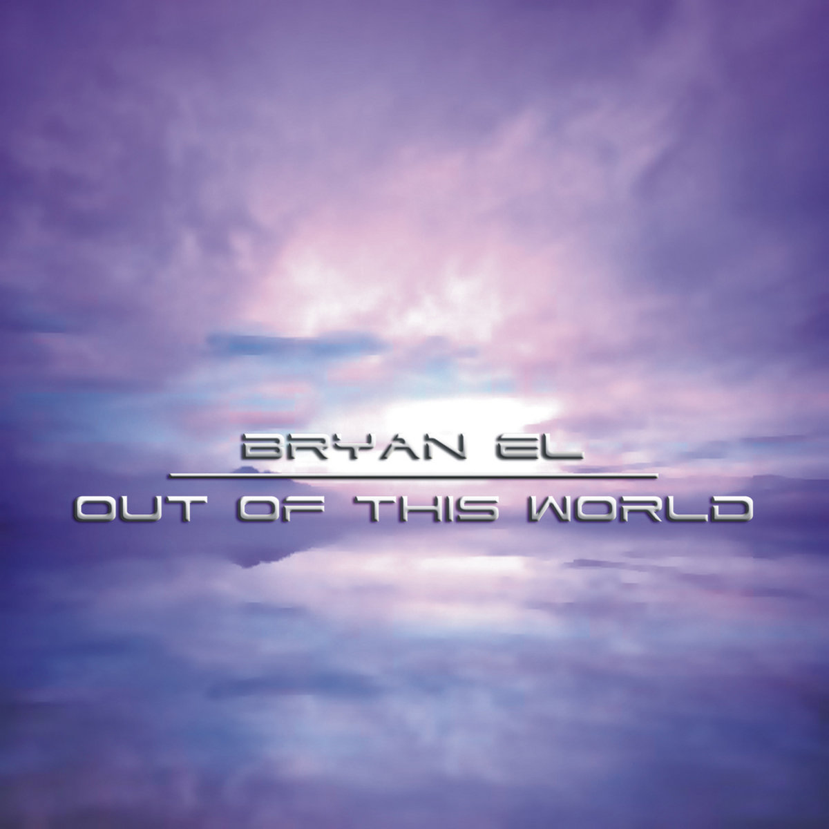 Out of This World | Bryan EL | Amadea Records Out of This World | Bryan EL | Amadea Records