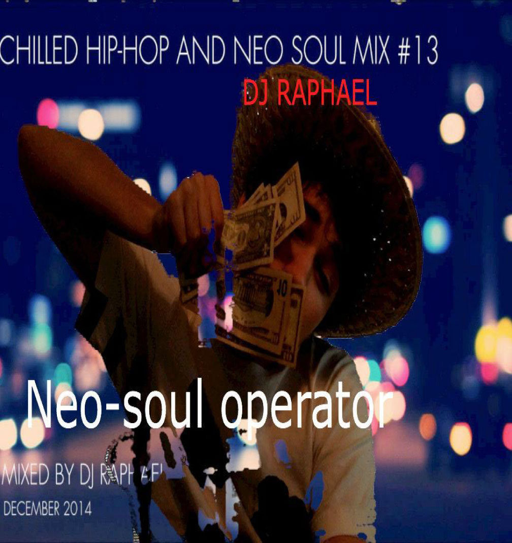 Chilled Hip-Hop and Neo Soul Mix #13 | DJ Raphael | Sweqqjam Records