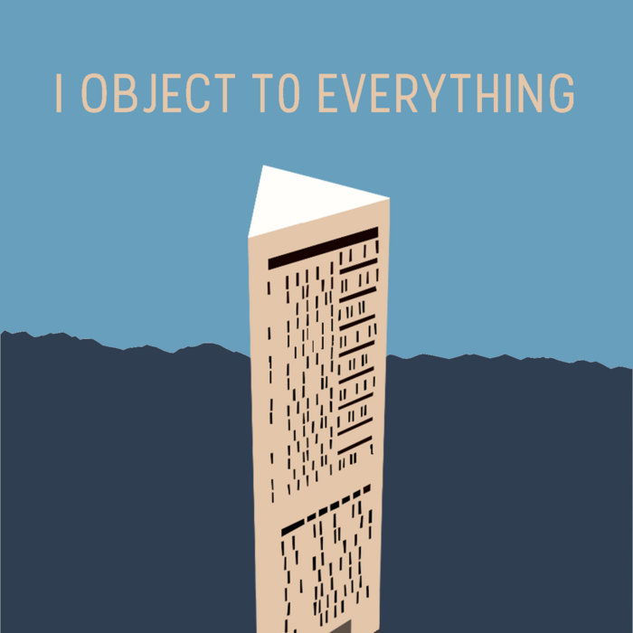 I Object to Everything | Axons