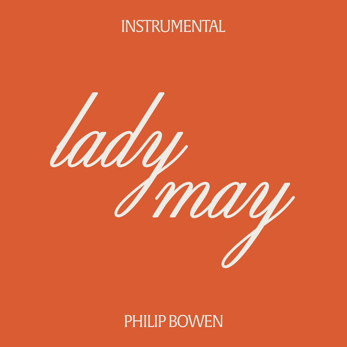 Lady May (Instrumental) Philip Bowen