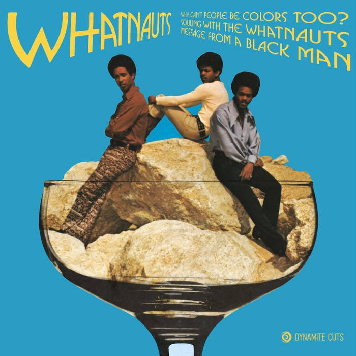 The Whatnauts / Why Can't People Be Colours The Whatnauts / Why Can't People Be Colours