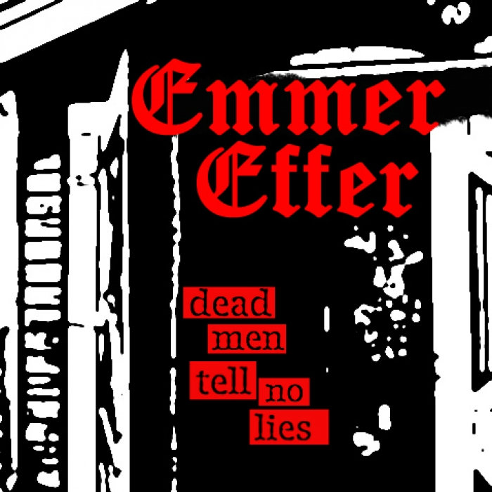 Dead Men Tell No Lies Emmer Effer