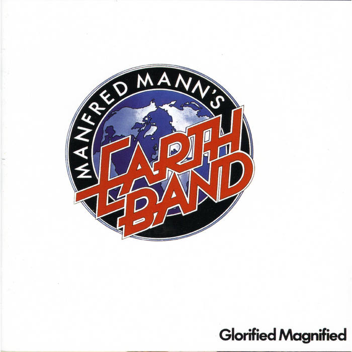 Glorified Magnified | Manfred Mann's Earth Band