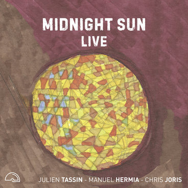 Midnight Sun Live | Julien Tassin, Manuel Hermia, Chris Joris