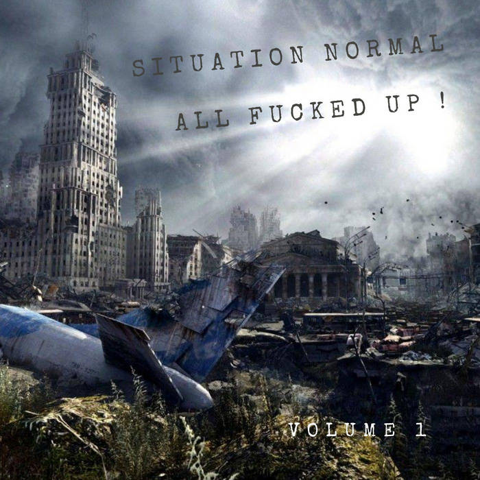 Situation Normal : All Fucked Up !!! vol.1 | Do Or Die