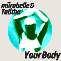 miirabelle, Thalitha — miirabelle, Thalitha - Your Body