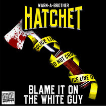 Blame It On The White Guy cover art