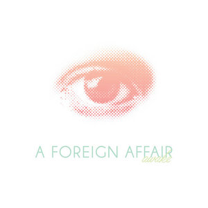 A Foreign Affair — Awake