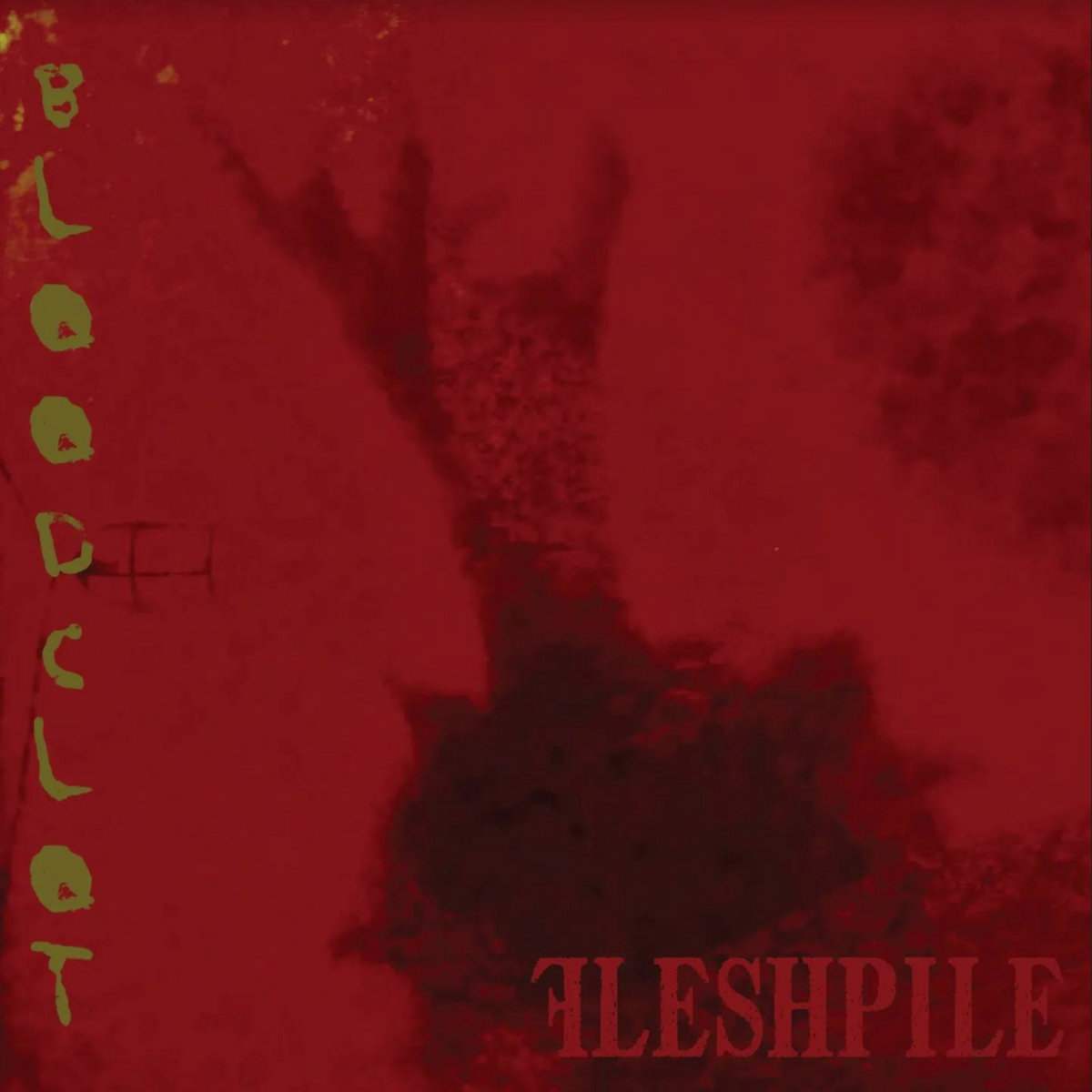 Bloodclot | Fleshpile | FLESHPILE