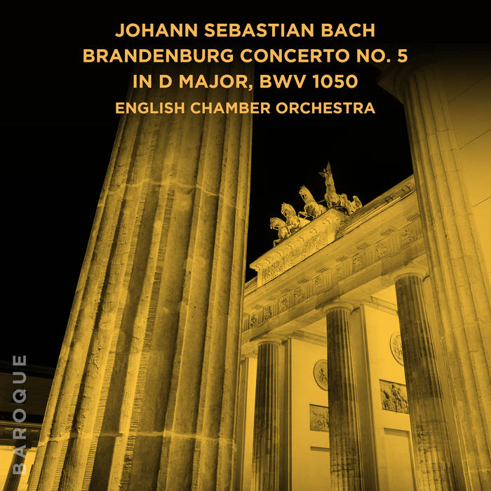 Johann Sebastian Bach: Brandenburg Concerto No. 5 in D Major, BWV