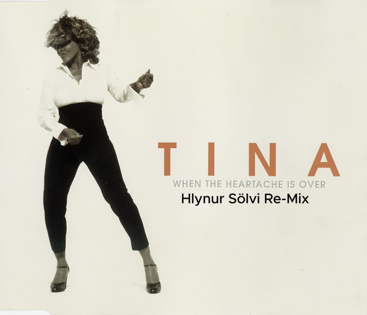 Tina Turner – When the Heartache Is Over ( Hlynur Sölvi Re-Mix )