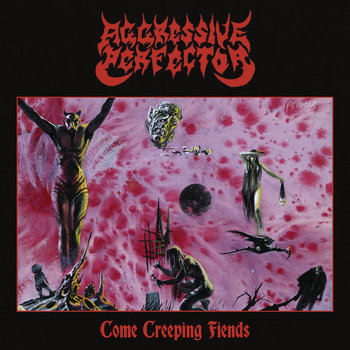 Album artwork for Come Creeping Fiends