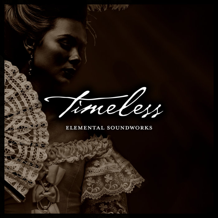 Timeless | Elemental SoundWorks