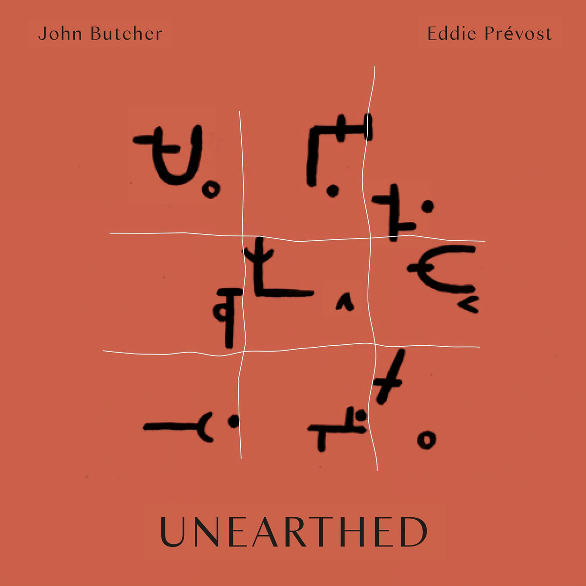 Unearthed by Eddie Prévost & John Butcher
