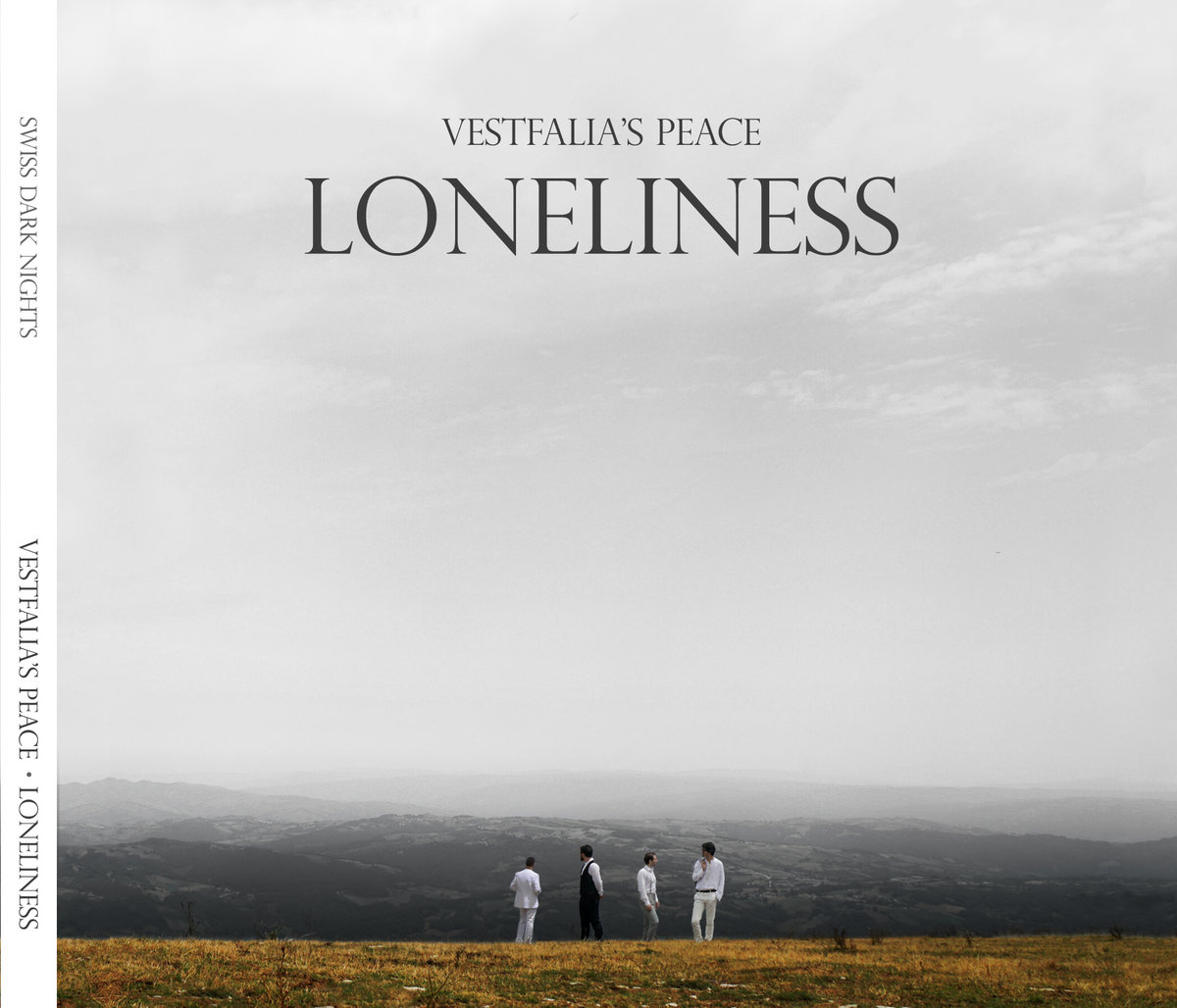 Loneliness | Vestfalia's Peace | SwissDarkNights Label