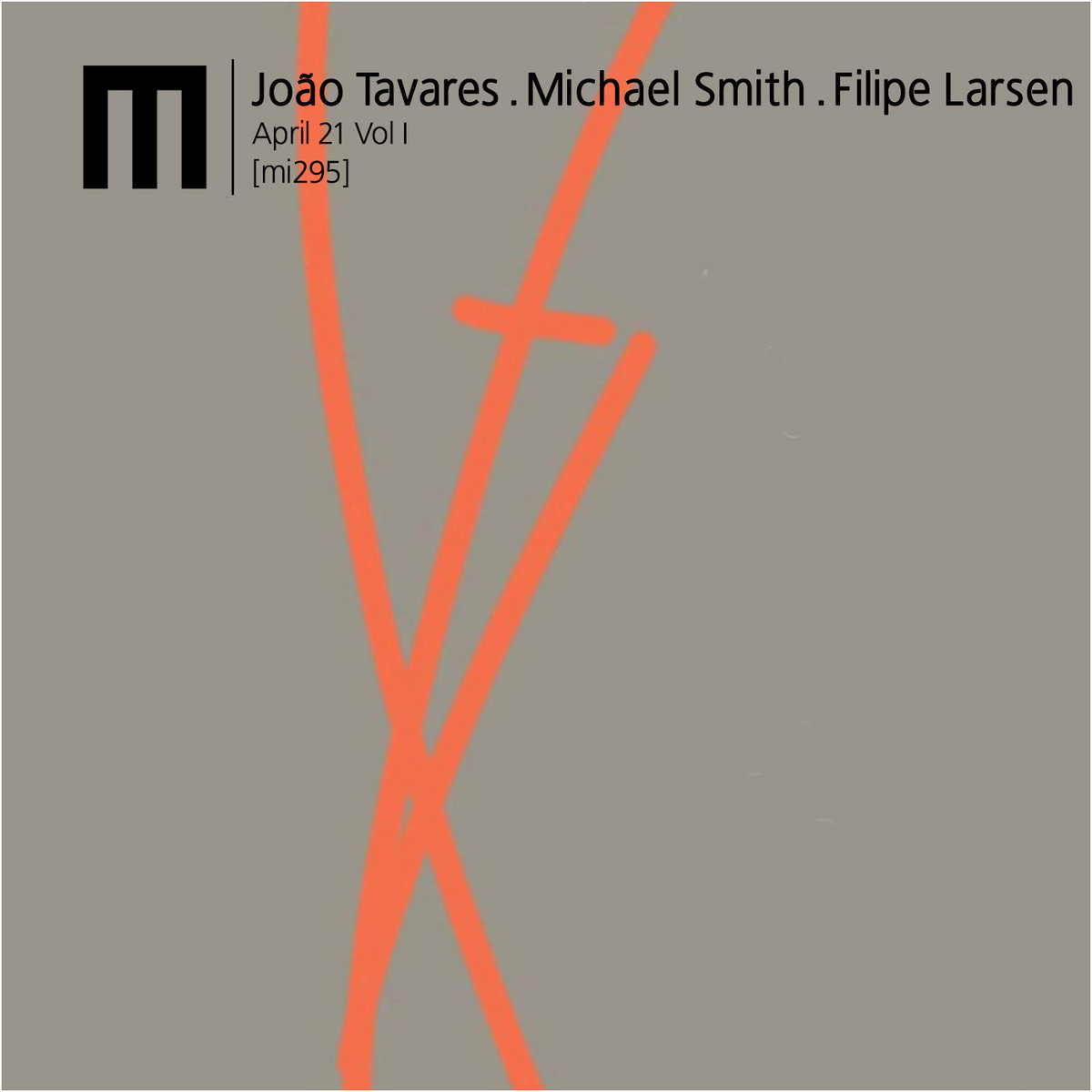 João Tavares, Michael Smith, Filipe Larsen – April 21 Vol. 1